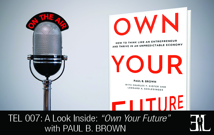 Own Your Future by Paul B Brown