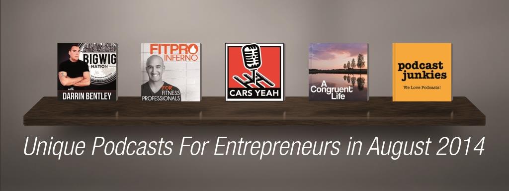 Unique Podcasts for Entrepreneurs