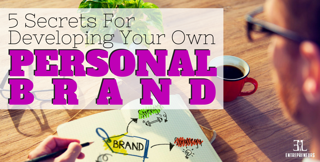 Developing Your Own Personal Brand