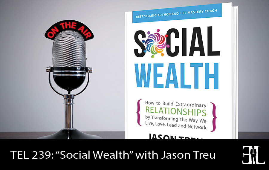 TEL-239---Social-Wealth-with-Jason-Treu